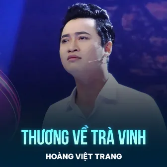 Thương Về Trà Vinh by Hoàng Việt Trang