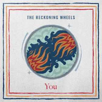 You by The Reckoning Wheels