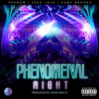 Phenomenal Night by Phenom