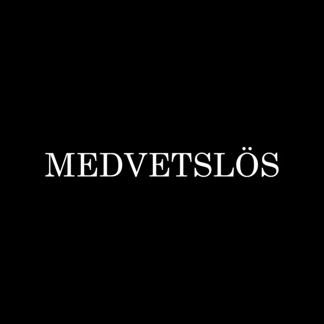 MEDVETSLÖS