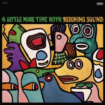 A Little More Time with Reigning Sound by Reigning Sound