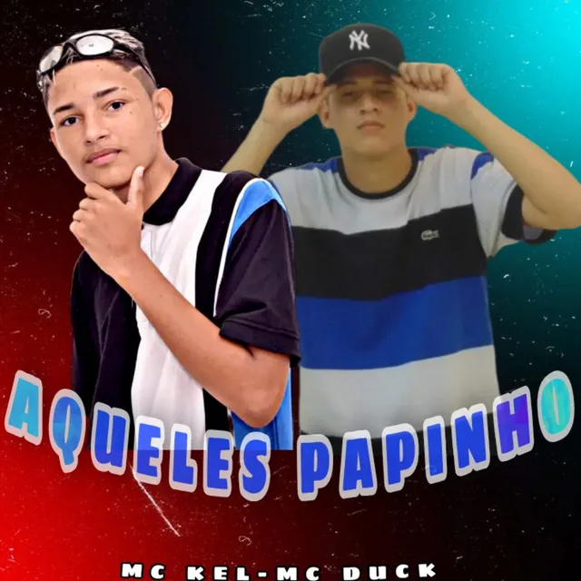 Aqueles Papinho