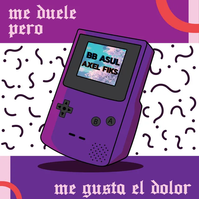 Me Duele Pero Me Gusta El Dolor