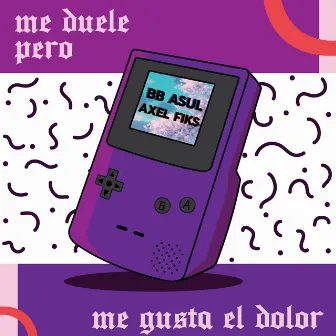 Me Duele Pero Me Gusta El Dolor by Axel Fiks