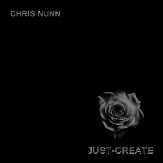 Just Create by Chris Nunn