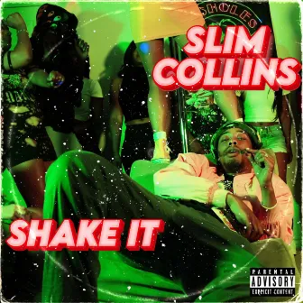 Shake It by Slim Collins