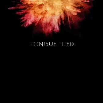 Tongue Tied by SWELLS