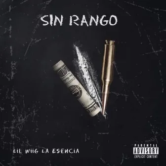 Sin Rango by Lilwiig La Esencia