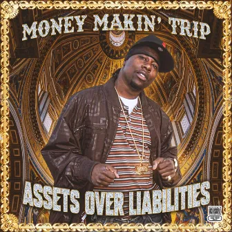 Assets Over Liabilities by Money Makin' Trip