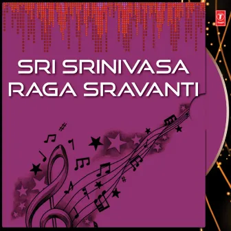 Sri Srinivasa Raga Sravanti by Mangalampalli Rajeswari