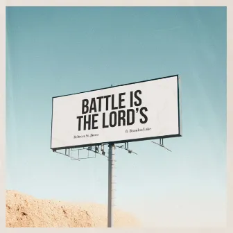 Battle Is the Lord's (Live) by Rebecca St. James