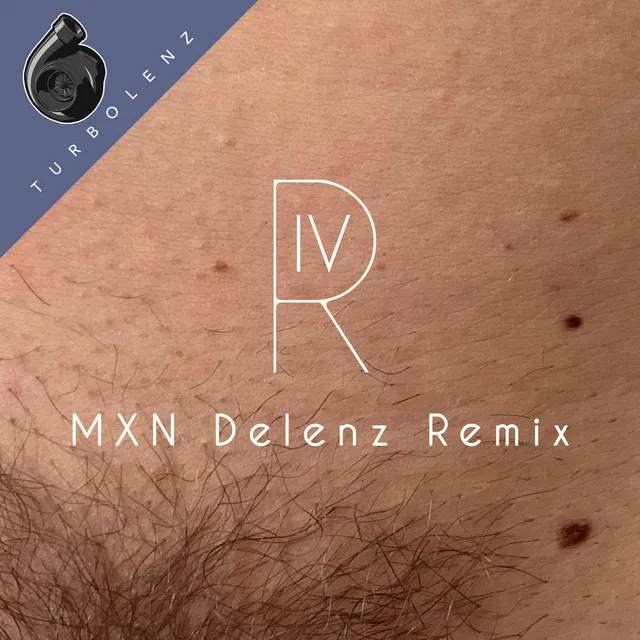 MXN - Delenz Remix