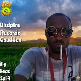 Big Head Spliff by G Sudden