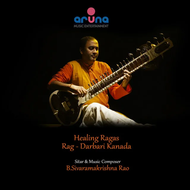 Healing Ragas - Rag Darbari Kanada