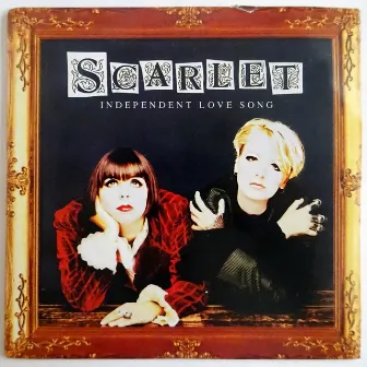 Independent Love Song by Scarlet