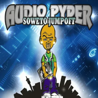 Soweto Jumpoff by Audio Pyper