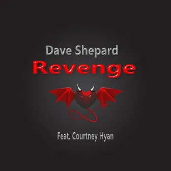 Revenge (feat. Courtney Hyan) by Dave Shepard