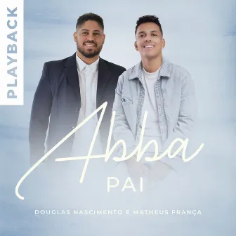 Abba Pai (Playback) by Douglas Nascimento