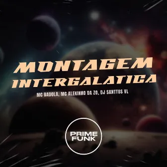 Montagem Intergalática by MC Alekinho da ZO