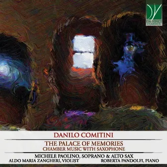 Danilo Comitini:The Palace of Memories (Chamber Music with Saxophone) by Danilo Comitini