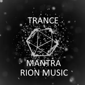 Trance Mantra by Rion Music