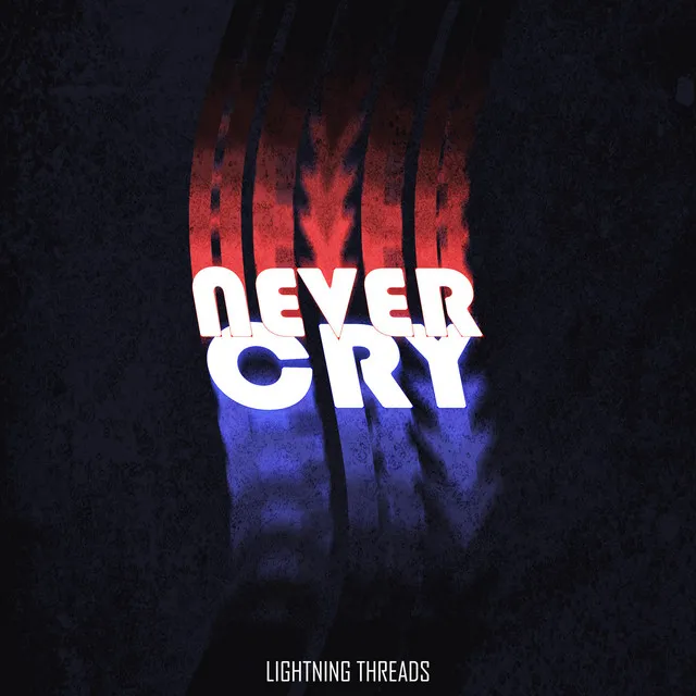 Never Cry