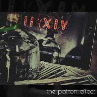 The Patrón Effect by II XIV