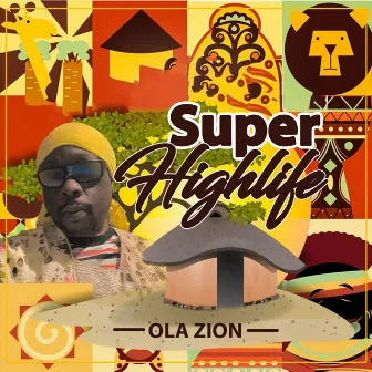 Super Highlife by Ola Zion