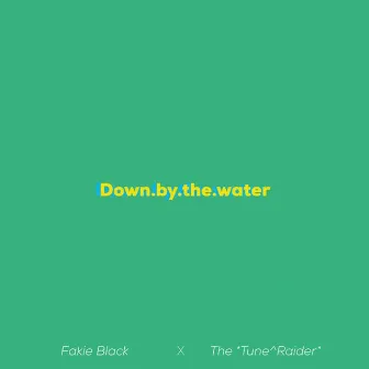 Down.by.the.water by The *tune^raider*