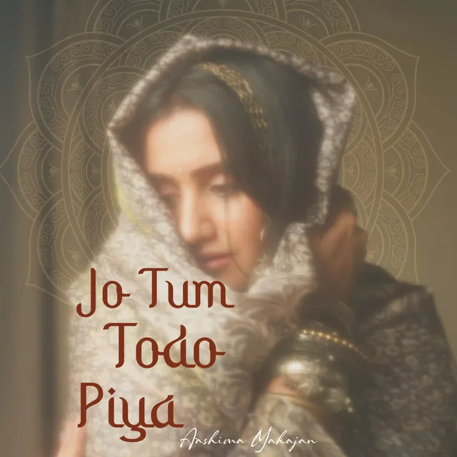 Jo tum todo piya