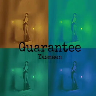 Guarantee by Yasmeen