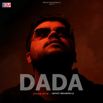 Dada by Mintu Bhardwaj