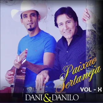 Paixão Sertaneja - Vol. 10 by Dani & Danilo