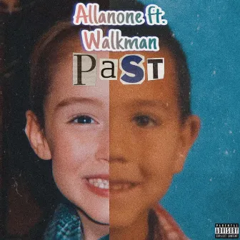 PAST! by ALLANONE