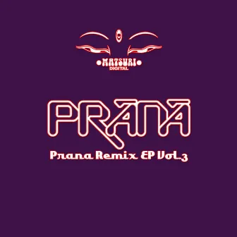 Prana Remix, Vol. 3 by Prana