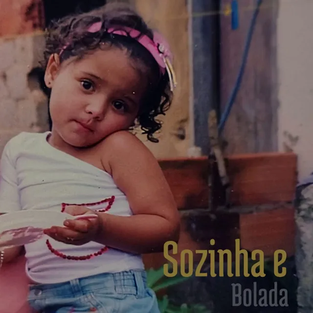 Sozinha e Bolada