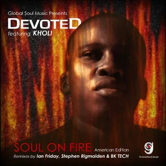 Soul On Fire (feat. Kholi) by DEVOTED