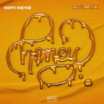 Honey (Revisit) by Koti Keyz