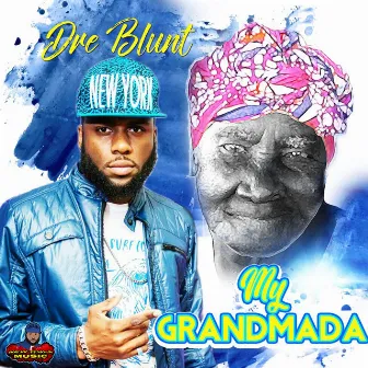 My Grandmada by Dre Blunt