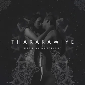 Tharakawiye by Madhuka Wijesinghe