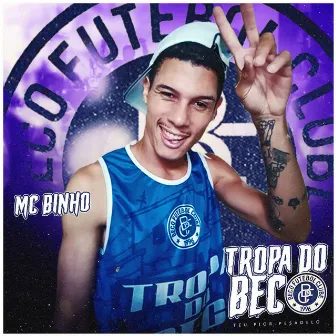 Tropa do Beco by mc binho