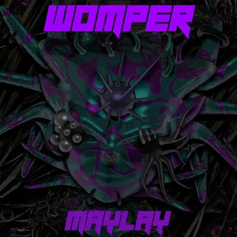 WOMPER by MAYLAY