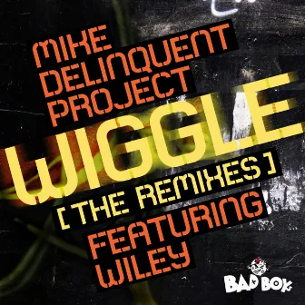 Wiggle (Movin' Her Middle) by Mike Delinquent Project