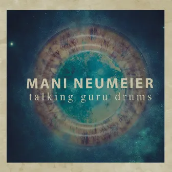 Talking Guru Drums by Mani Neumeier