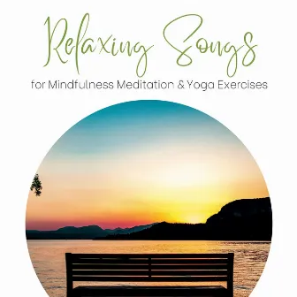 Relaxing Songs for Mindfulness Meditation & Yoga Exercises by Unknown Artist