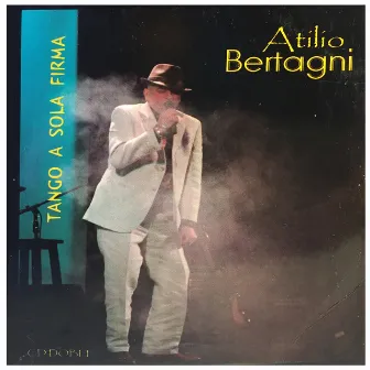 Tango a Sola Firma (Cover) by Atilio Bertagni