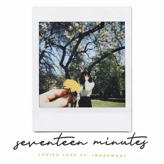 seventeen minutes by Louisa Laos