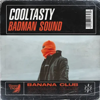 Badman Sound by CoolTasty