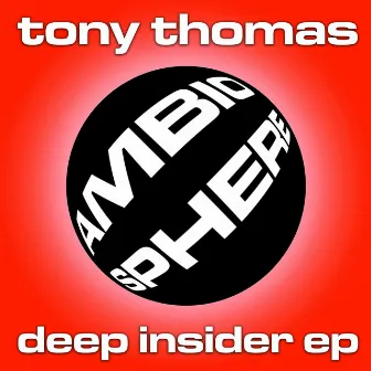 Deep Insider EP by Tony Thomas