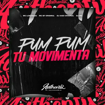 Pum Pum Tu Movimenta by DJ IAGO ORIGINAL